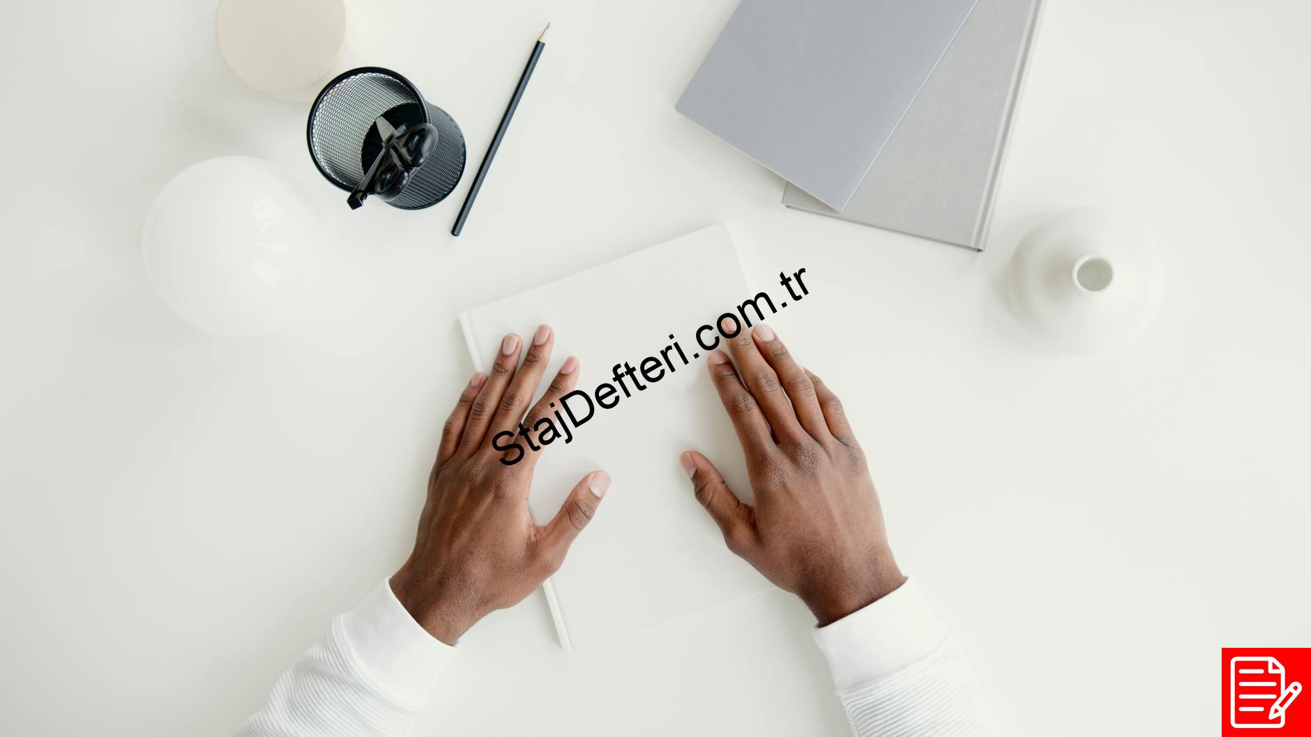 Staj Defteri Nasıl Tutulur?