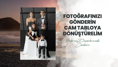 Cam Tablo ile Sıcak Bir Atmosfer Yaratın